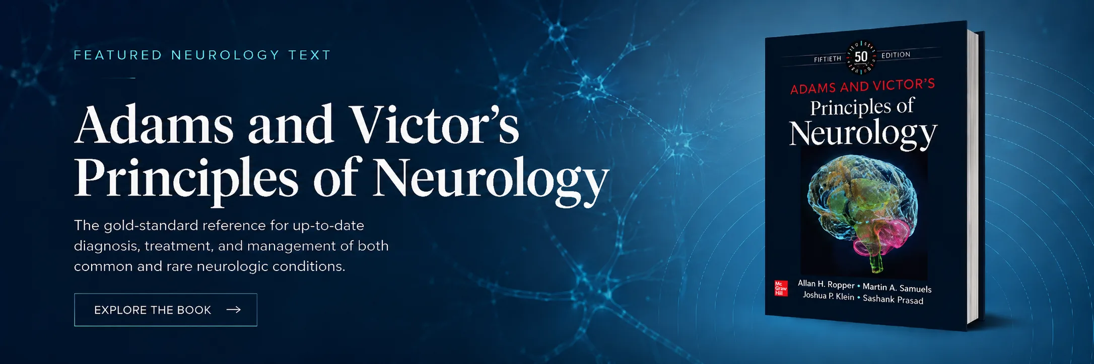 Featured neurology text — Adam and Victor's Principles of Neurology, the gold-standard reference. Explore the book.