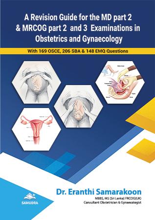 Cover of A Revision Guide For The MD Part 2 & MRCOG Part 2 And 3 Examinations in Obstetrics and Gynaecology: with 169 OSCE, 206 SBA & 148 EMQ Questions