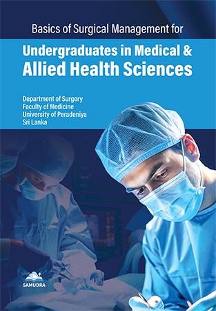 Cover of Basics of Surgical Management for Undergraduates in Medical and Allied Health Sciences