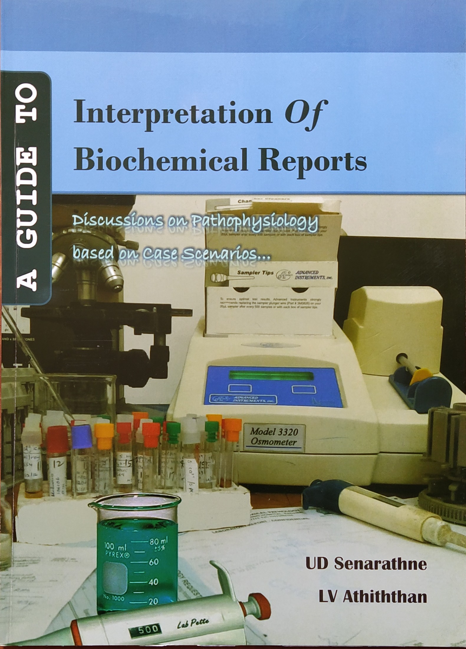 Cover of A Guide to Interpretation of Biochemical Reports: Discussions on Pathophysiology based on Case Scenarios