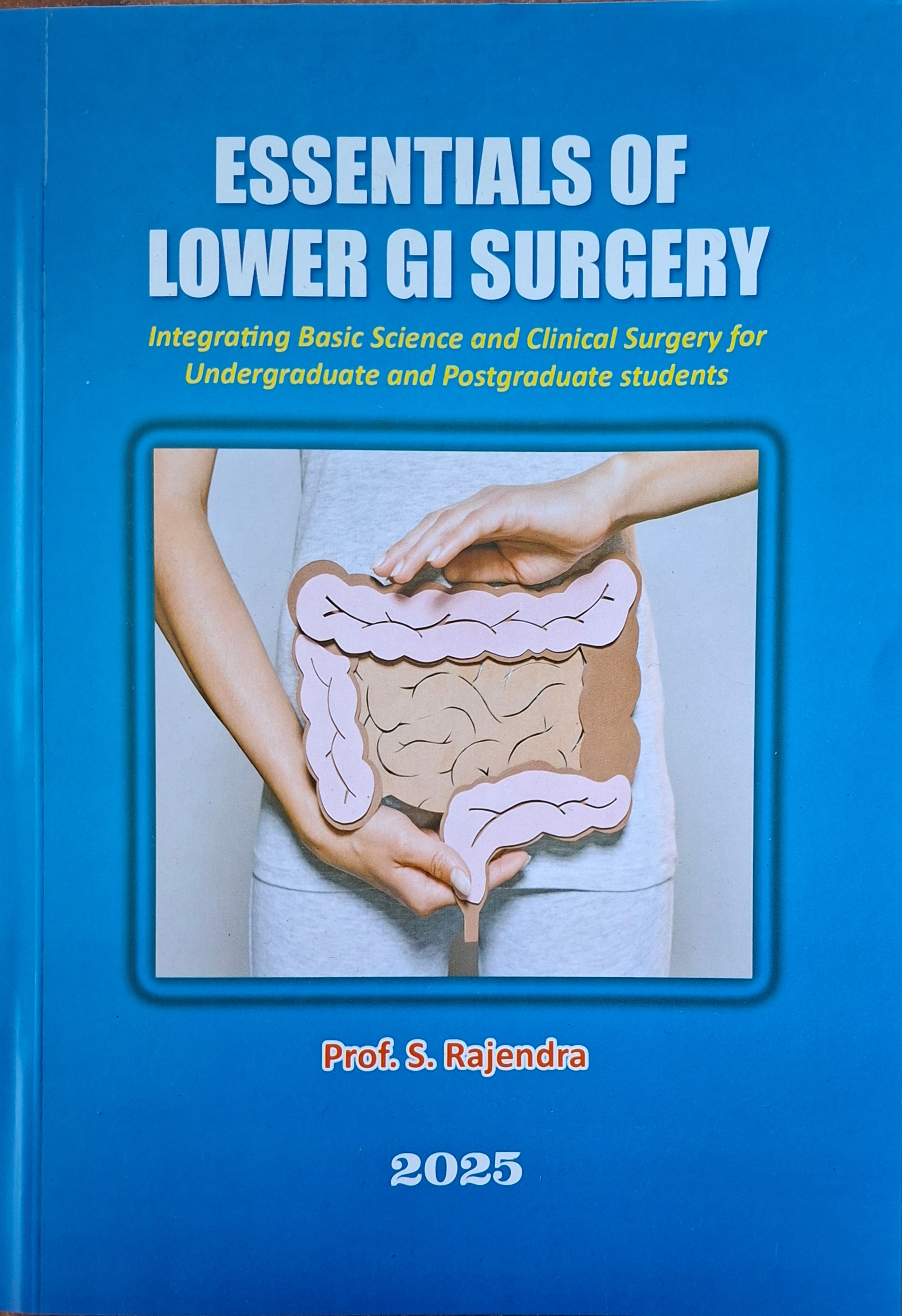 Cover of Essentials of Lower GI Surgery: Integrating Basic Science and Clinical Surgery for Undergraduate and Postgraduate Students