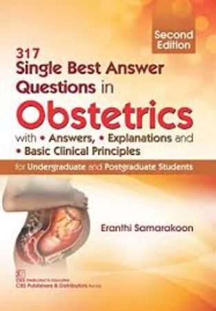 Cover of 317 Single Best Answer Questions in Obstetrics
