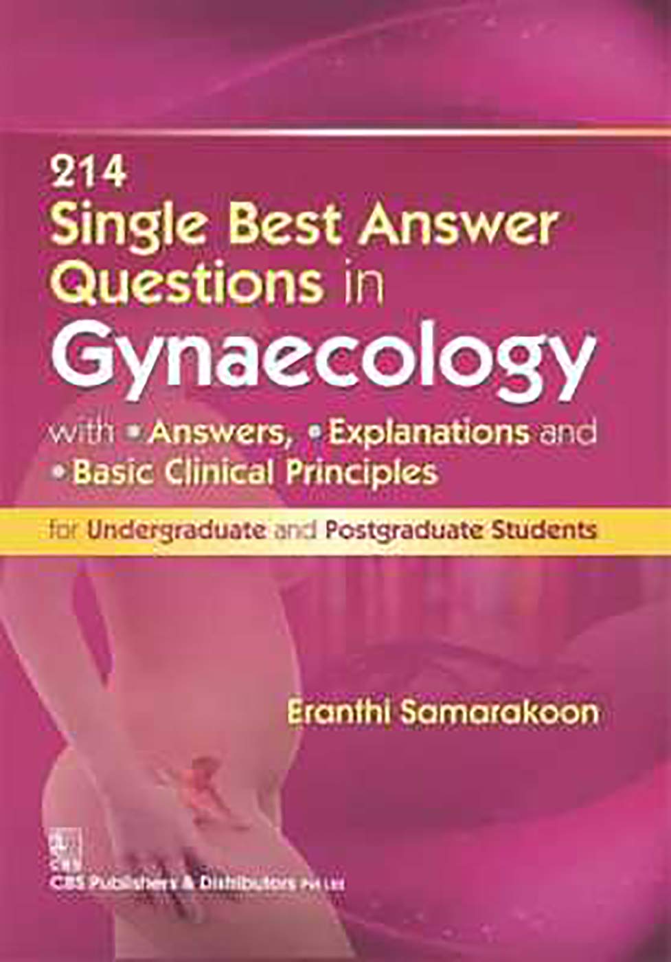 Cover of 214 Single Best Answer Question in Gynaecology