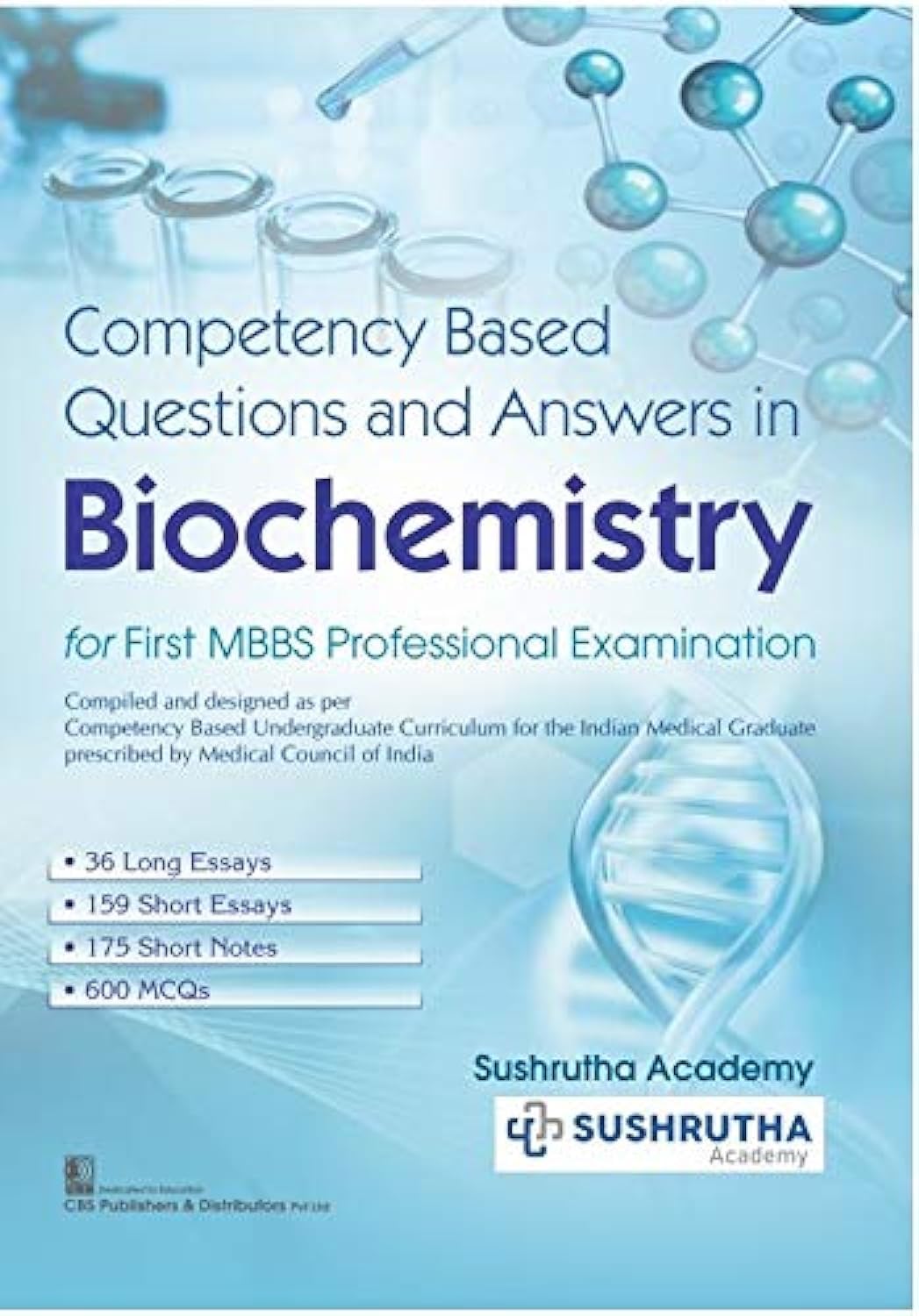 Cover of Competency Based Questions and Answers in Biochemistry: for First MBBS Professional Examination