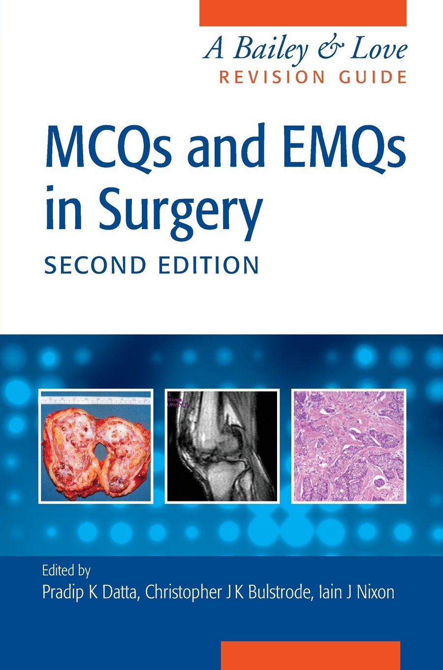 Cover of Bailey & Love's Revision Guide: MCQs and EMQs in Surgery